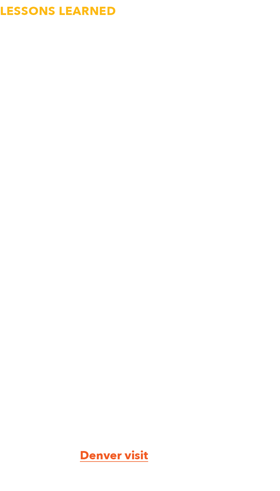 Lessons Learned Strong project management with the goals of the collaborative front and center is critical for succes   