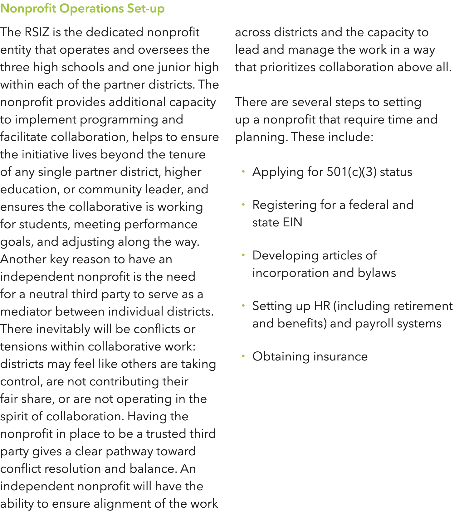 Nonprofit Operations Set-up The RSIZ is the dedicated nonprofit entity that operates and oversees the three high scho   