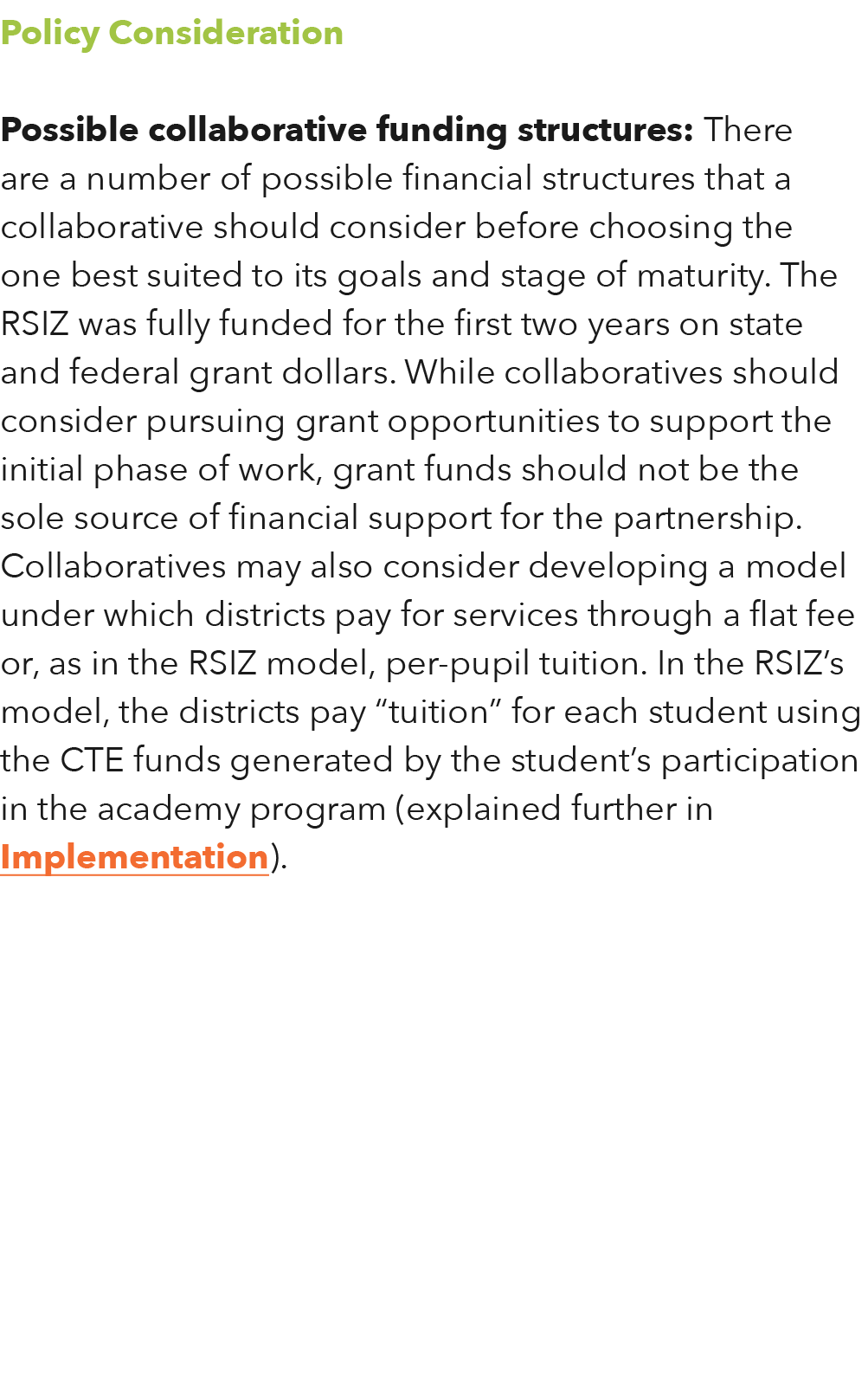Policy Consideration Possible collaborative funding structures: There are a number of possible financial structures t   