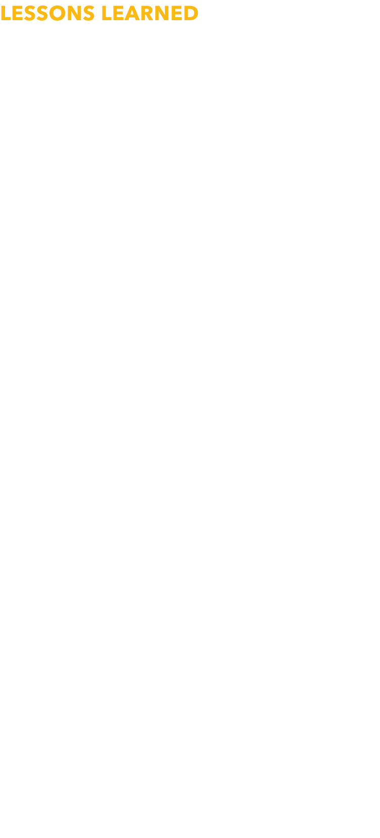 Lessons Learned Develop a protocol for the addition of new pathways  There may be a desire to add additional pathways   