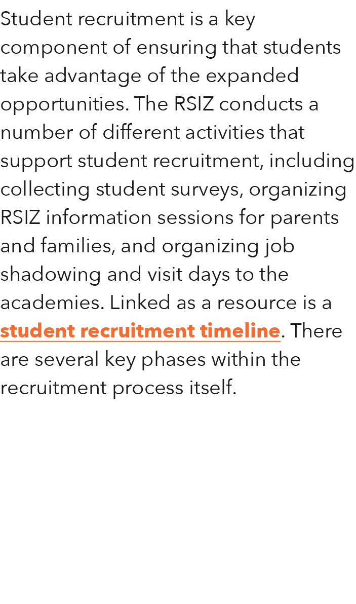 Student recruitment is a key component of ensuring that students take advantage of the expanded opportunities  The RS   