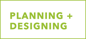 Planning + Designing