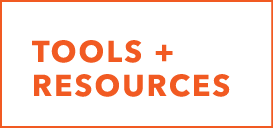 Tools + RESOURCES