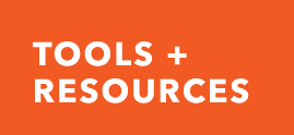 Tools + RESOURCES