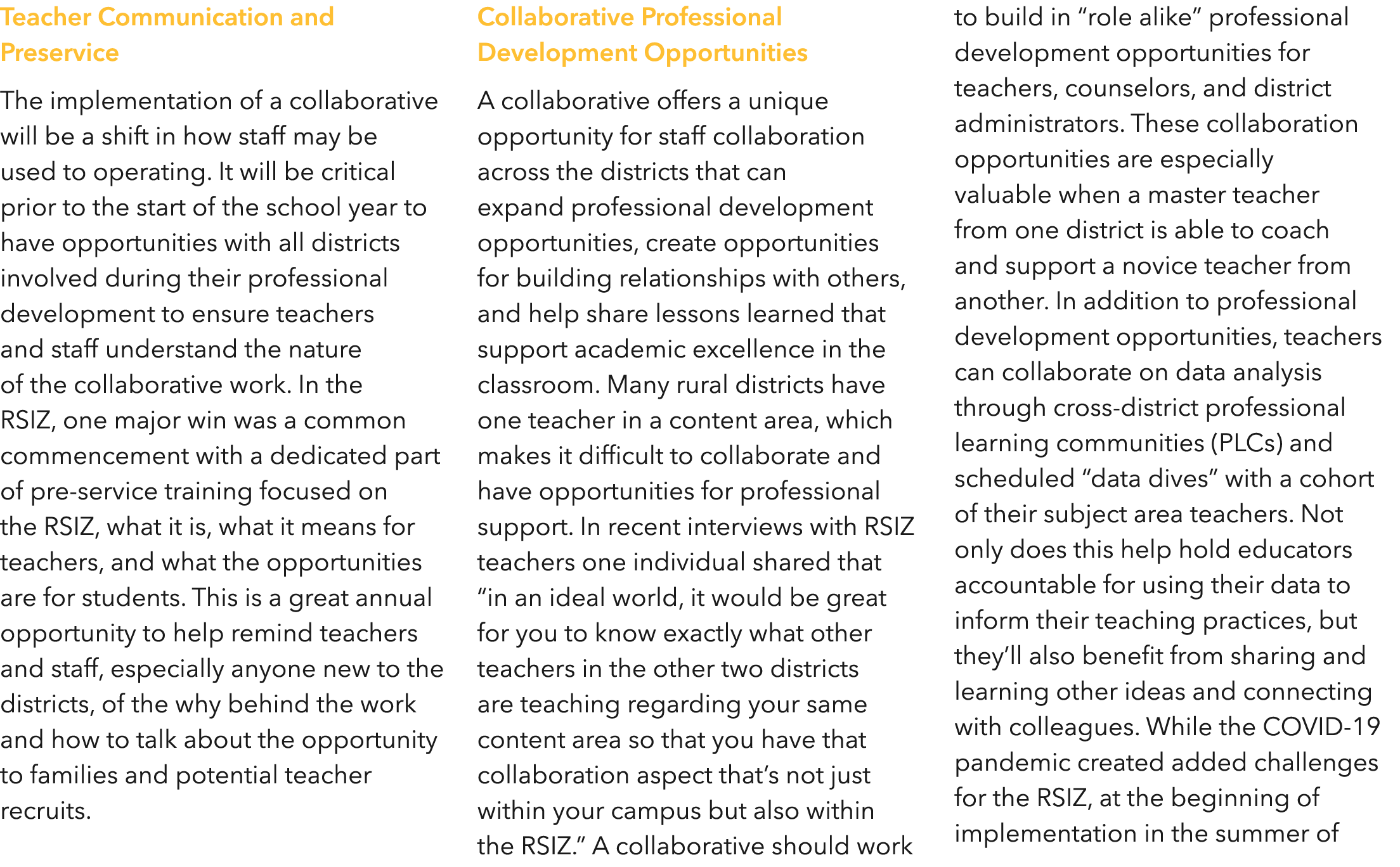 Teacher Communication and Preservice The implementation of a collaborative will be a shift in how staff may be used t   