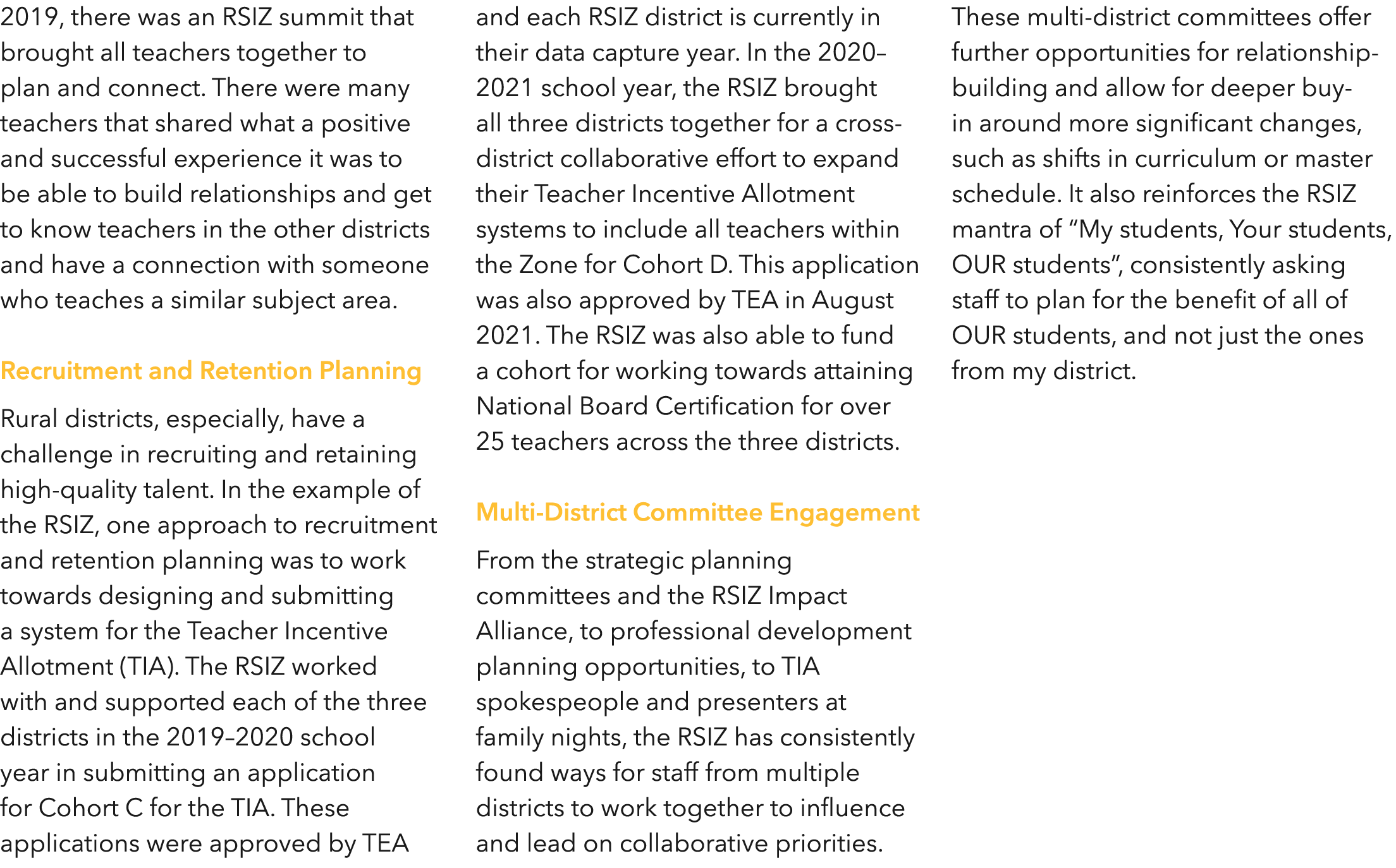 2019, there was an RSIZ summit that brought all teachers together to plan and connect  There were many teachers that    