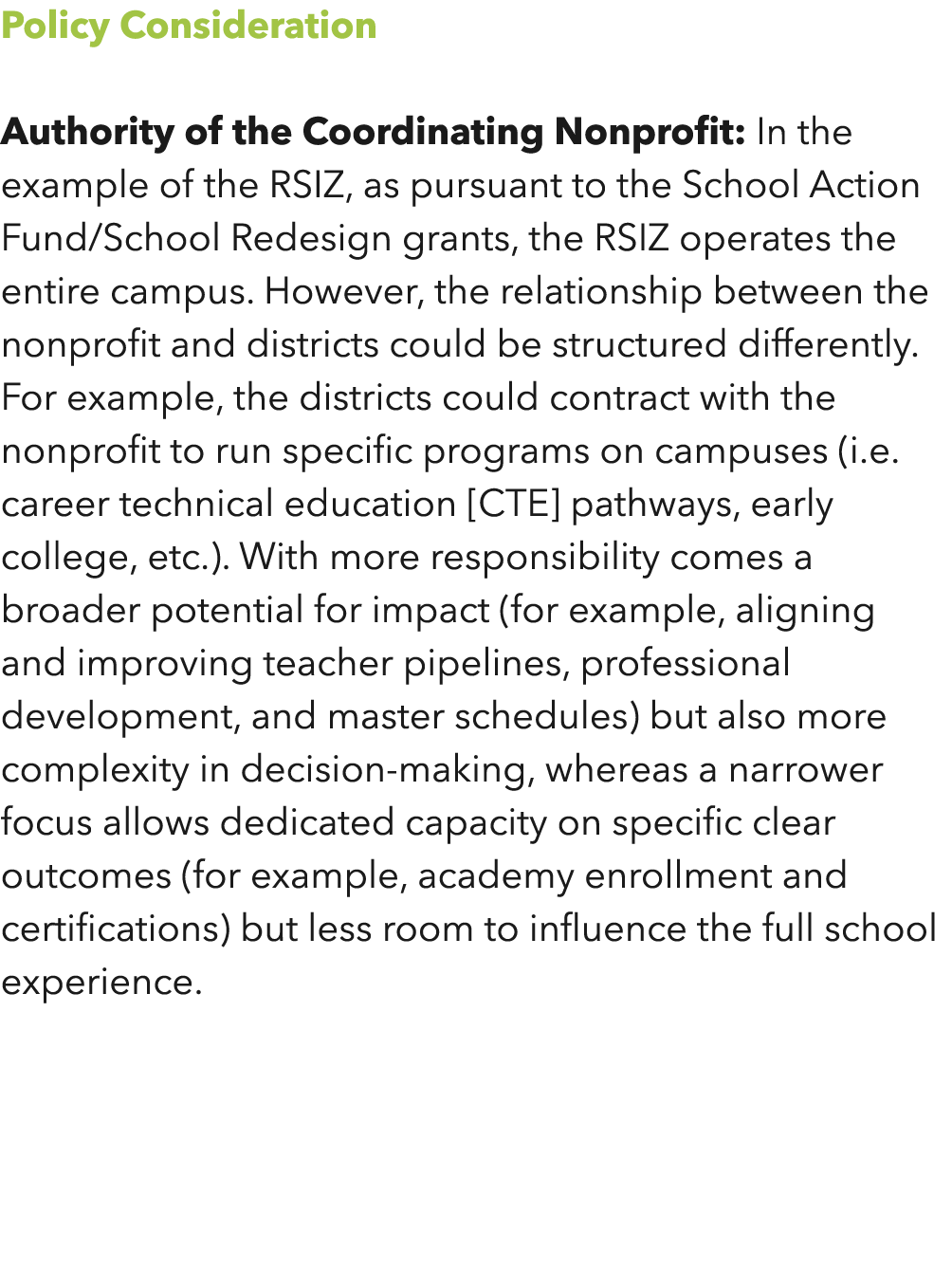 Policy Consideration Authority of the Coordinating Nonprofit: In the example of the RSIZ, as pursuant to the School A   