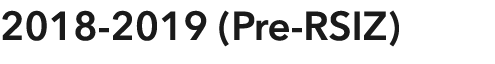 2018-2019 (Pre-RSIZ)