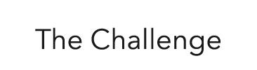 The Challenge
