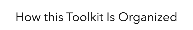 How this Toolkit Is Organized