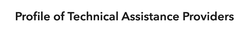 Profile of Technical Assistance Providers