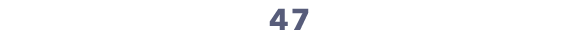 47